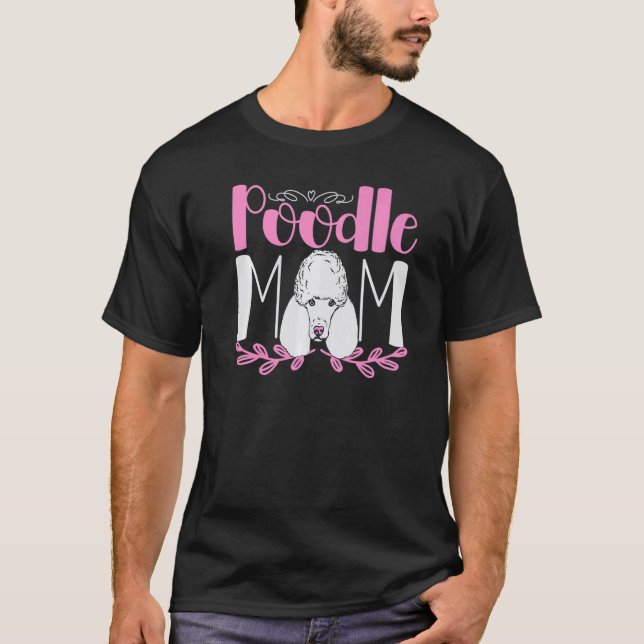 Pudel-Mutter-Hund  Pudel-Mama T-Shirt (Vorderseite)