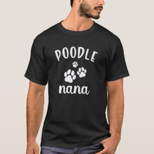 Pudel Nana Süßer Hund Miniatur Spielzeug T-Shirt