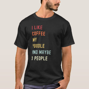 Pudel Retro Hund und Kaffee T-Shirt
