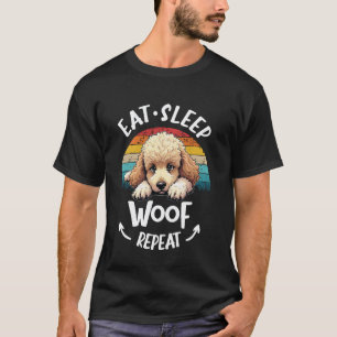Pudel Standard Zwerg Spielzeug Pudel Essen Schlaf T-Shirt