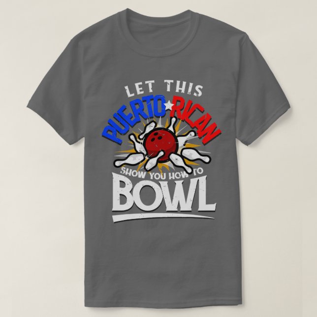 Puerto Rican Bowler Funny Bowling Fan T T-Shirt (Design vorne)