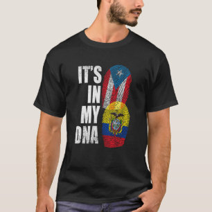 Puerto-ricanischer Ecuadorianer Es ist in meiner D T-Shirt