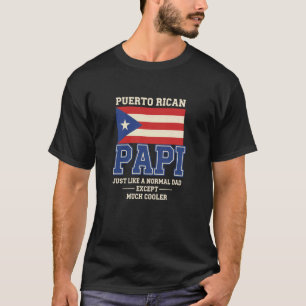 Puerto-ricanischer Papi, genau wie ein normaler Va T-Shirt