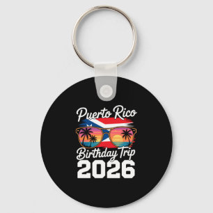 Puerto Rico 2026 Geburtstagsreise-Auftritt Schlüsselanhänger