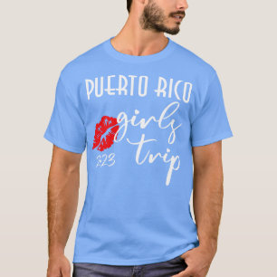 Puerto Rico Girls Ausflug 2022 Party Outfit T-Shirt