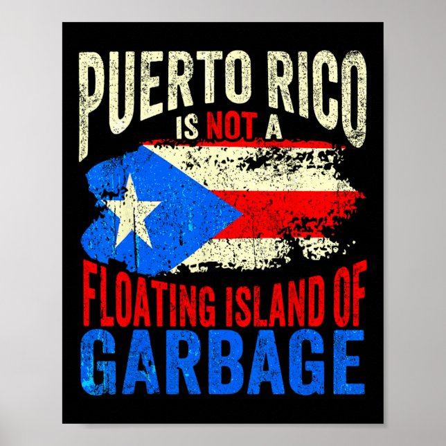 Puerto Rico ist keine schwimmende Insel für Müll Poster (Vorne)