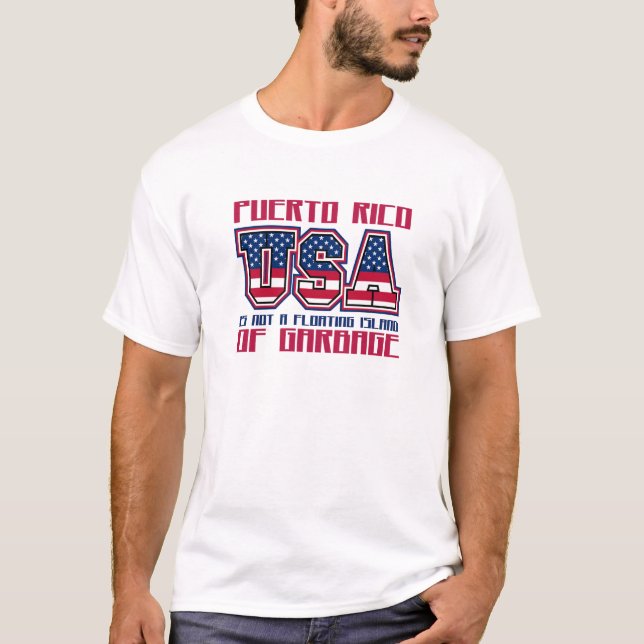 Puerto Rico ist keine schwimmende Insel für Müll T-Shirt (Vorderseite)