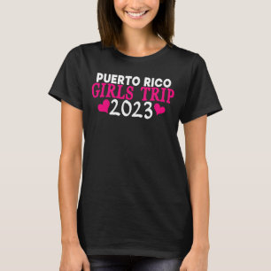 Puerto Rico Mädchenreise 2023 Frauen Junggesellinn T-Shirt