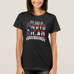 Puerto Rico Roots Mein Vater ist Puerto Rican Noth T-Shirt