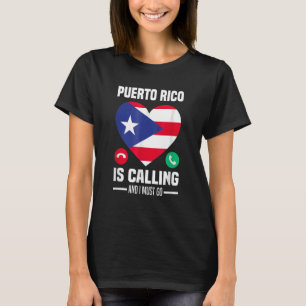 Puerto Rico ruft und ich muss nach Puerto Rico T-Shirt