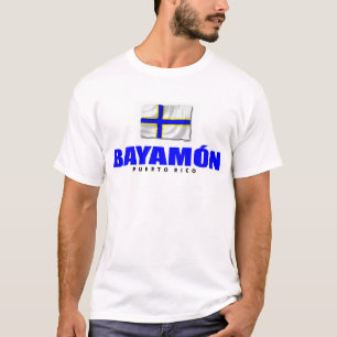 Puerto- RicoT - Shirt: Bayamon T-Shirt