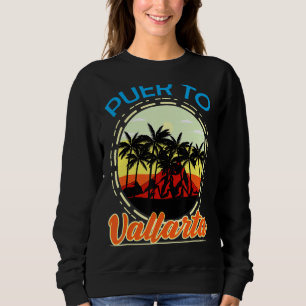 Puerto Vallarta Mexico Retro Mexican Resort Vacati Sweatshirt