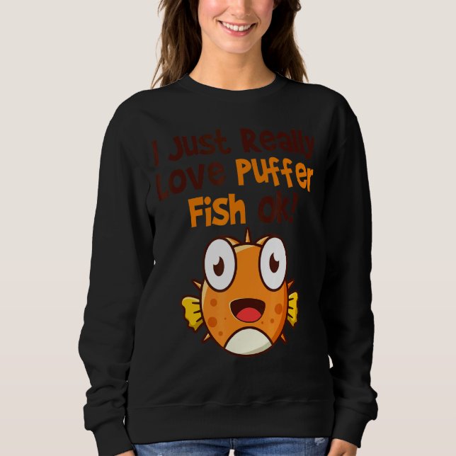 Puffer Fisch Blowfish Puffer Fisch 1 Sweatshirt (Vorderseite)