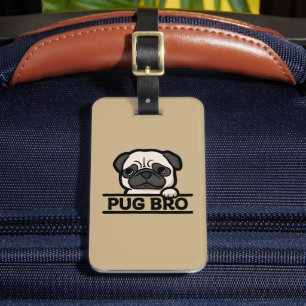 PUG BRO – Lustiges und süßes Pug-Liebhaber-Geschen Gepäckanhänger