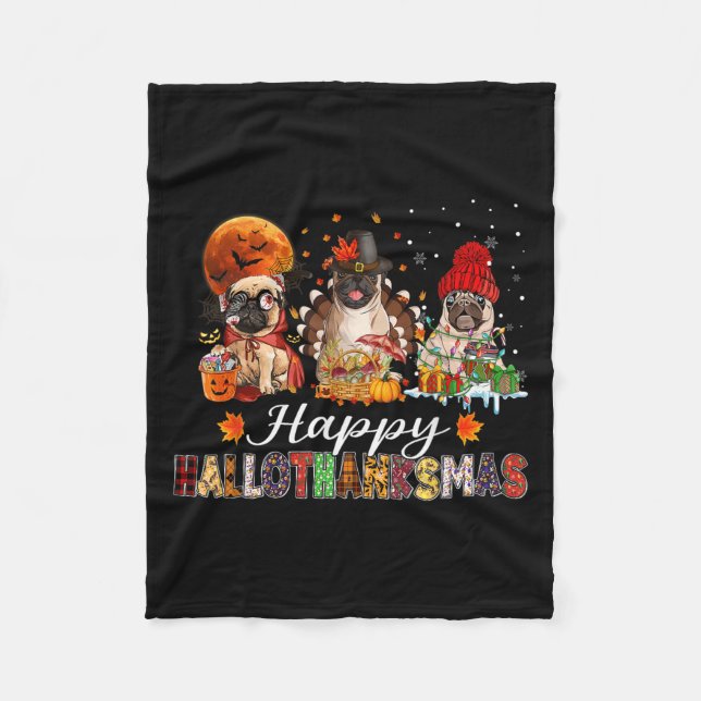 Pug Halloween Thanksgiving Christmas Happy Halloth Fleecedecke (Vorderseite)