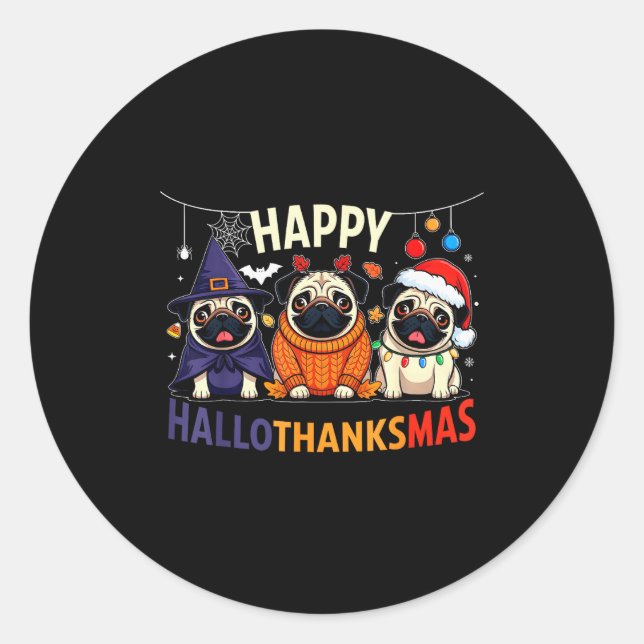 Pug Halloween Thanksgiving Christmas Happy Halloth Runder Aufkleber (Vorderseite)