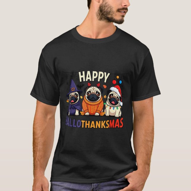Pug Halloween Thanksgiving Christmas Happy Halloth T-Shirt (Vorderseite)