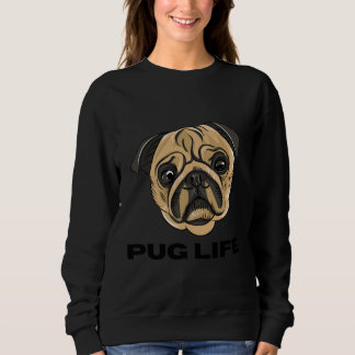 Pug Life - Cute Pug Face Cartoon Sweatshirt