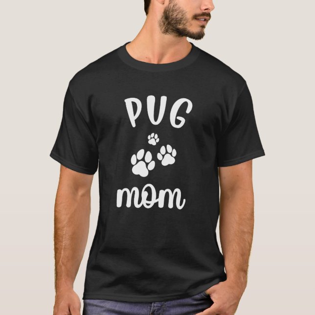 Pug Mom Cute Dog T-Shirt (Vorderseite)