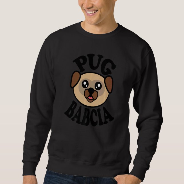 Pug  Pug Babcia Sweatshirt (Vorderseite)