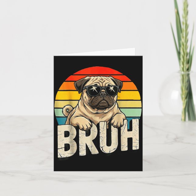 Pug Says Bruhadorable Dog Funny Humor Fashion Meme Karte (Vorderseite)