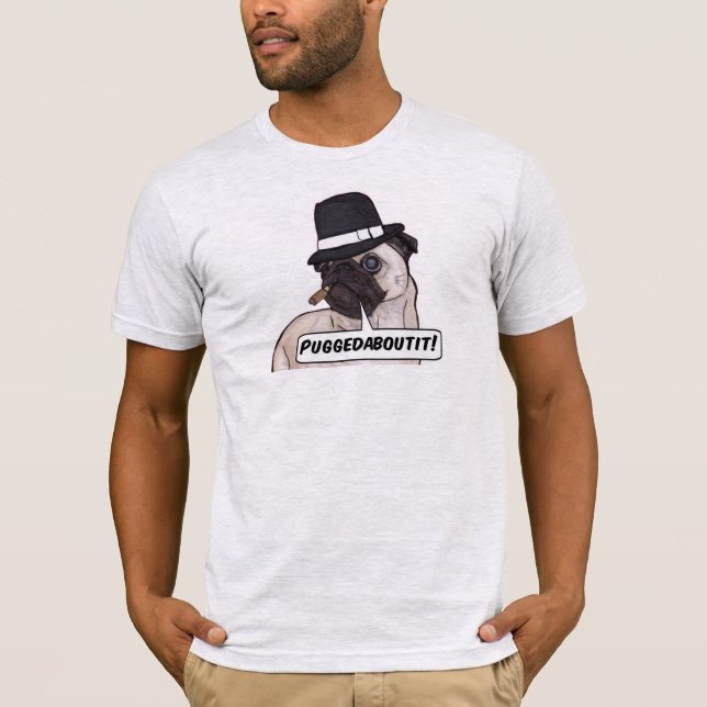 Puggedaboutit! Pu Mobster Bella Leinwand T - Shirt (Vorderseite)