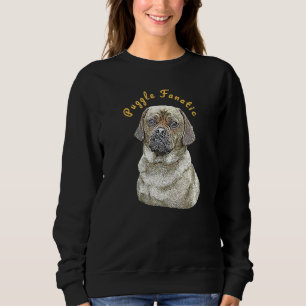 Puggle Fanatic Beagle Mops Crossbree Sweatshirt