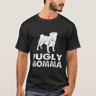 Pugly Momma Kleidung Tee Lustiges Kostüm Mops Hund