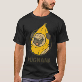 Pugnana - Mops in Bananenkostüm Lustige Hunde-Meme T-Shirt