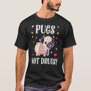 Pugs Keine Drogen Männer Frauen T-Shirt Hunde Süß 