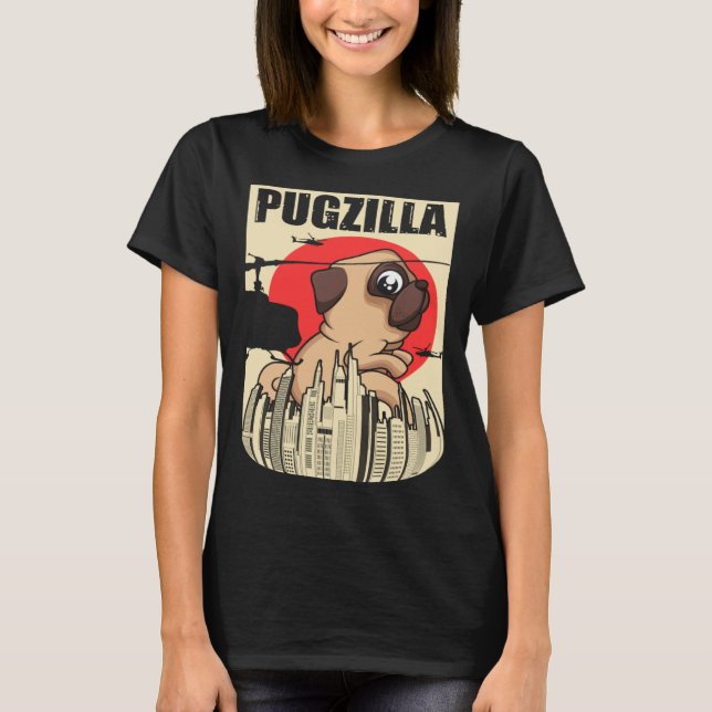 Pugzilla für Mops Eigentümer Mops für Mops T-Shirt (Vorderseite)