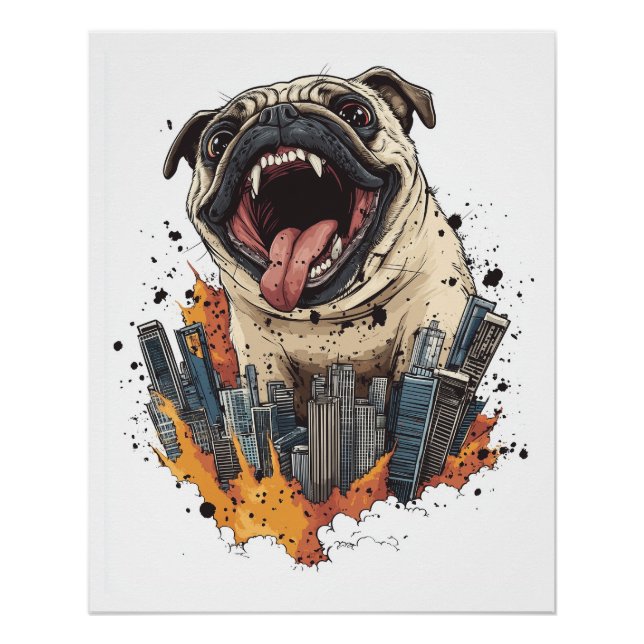 Pugzilla greift an � Lustiger Monsterhund Poster (Vorderseite)