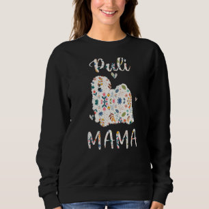 Puli Mama Floral Hund Mama Liebe Sweatshirt