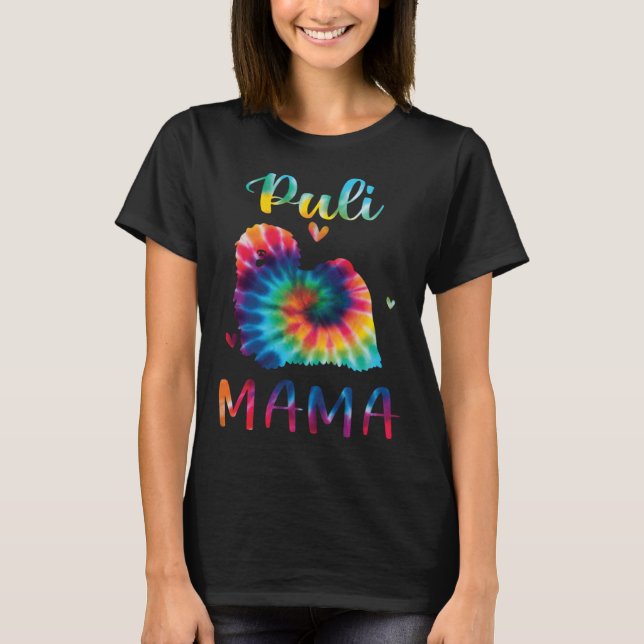 Puli Mama Tie Dye Dog Mom Mothers Day T-Shirt (Vorderseite)