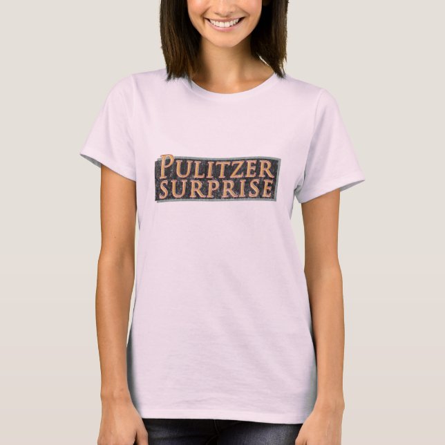 Pulitzer Überraschung T-Shirt (Vorderseite)