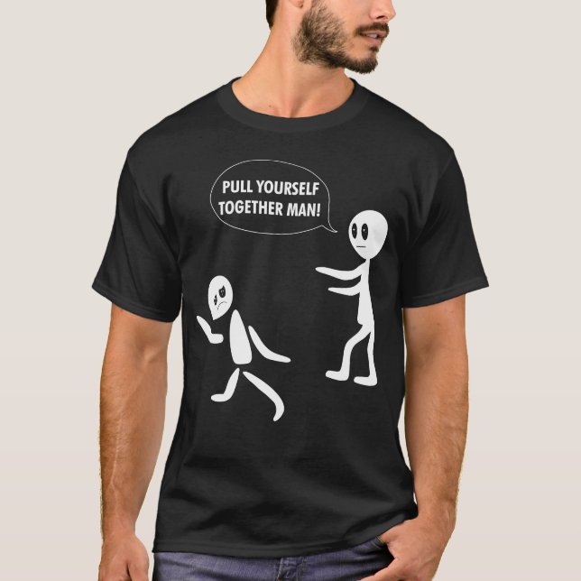 Pull dich zusammen Mann T-Shirt (Vorderseite)