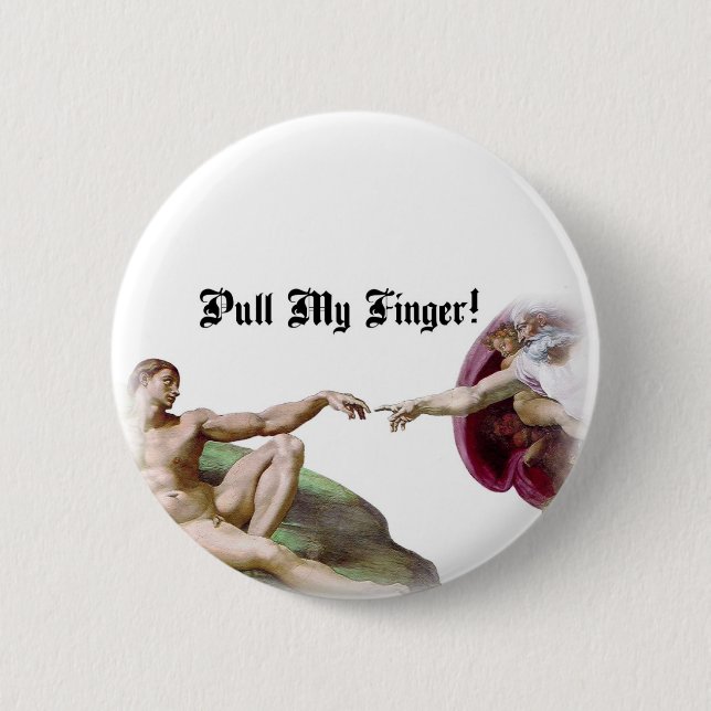 Pull My Finger - Michelangelo Creation Furz Spaß Button (Vorderseite)