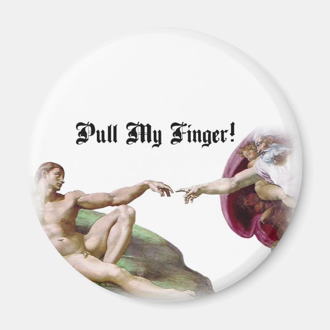 Pull My Finger - Michelangelo Creation Furz Spaß Magnet (Vorne)