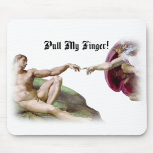 Pull My Finger - Michelangelo Creation Furz Spaß Mousepad