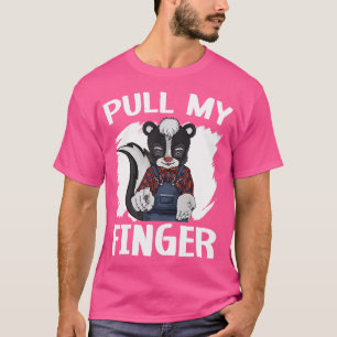 Pull My Finger Wildlife Animal Skunk Whisperer T-Shirt