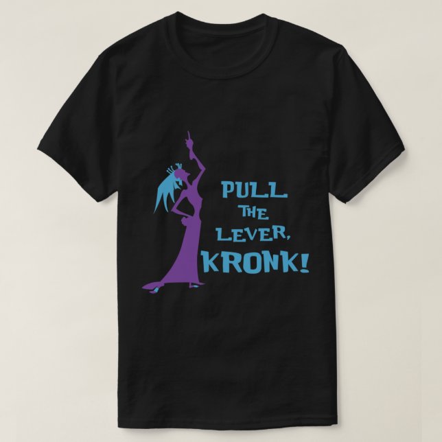 Pull the Lever - Kaiser New Groove Angepasst T-Shi T-Shirt (Design vorne)