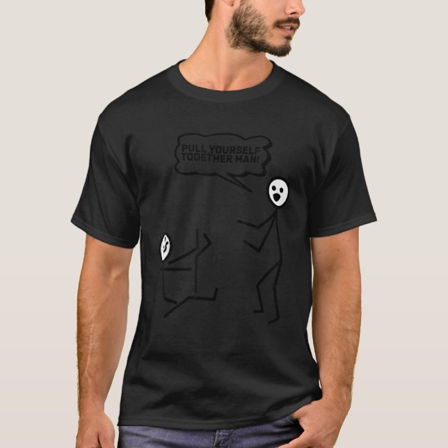 Pull You Together Man Strichmännchen Stickman P T-Shirt (Vorderseite)
