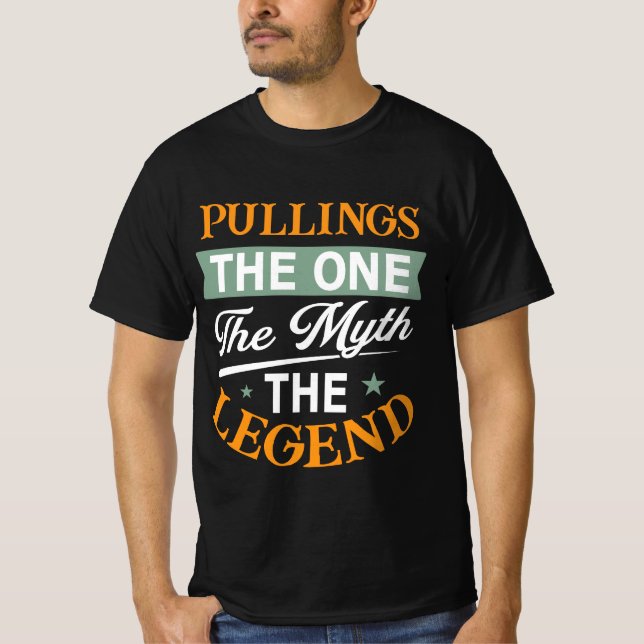 Pullings Der Eine Der Mythos Die Legende T-Shirt (Vorderseite)