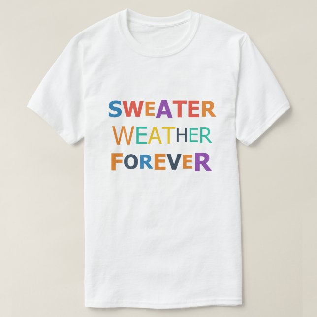 Pullover-Wetter für immer T-Shirt (Design vorne)