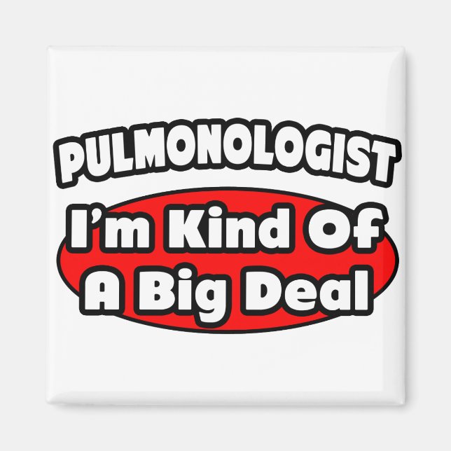 Pulmonologe .. Big Deal Magnet (Vorne)