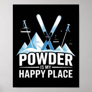 Pulver Ist Mein Glücklicher Ort Skifahren Snowboar Poster