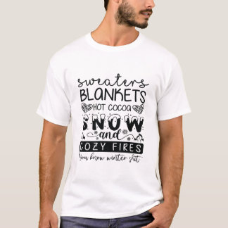 Pulverschnee und heimelige Kakaofeuer T-Shirt