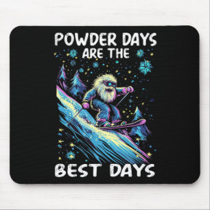 Pulvertage sind die besten Tage Mousepad