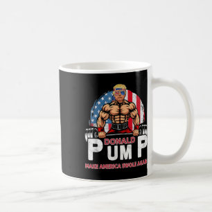 Pump America Swole Again Lustig Trump 2024  Kaffeetasse