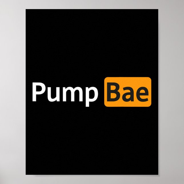 Pump Bae Funny Gym Bodybuilding Poster (Vorne)